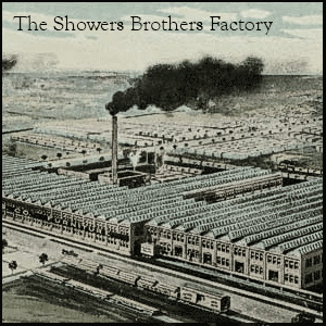 Showers Brothers Factory